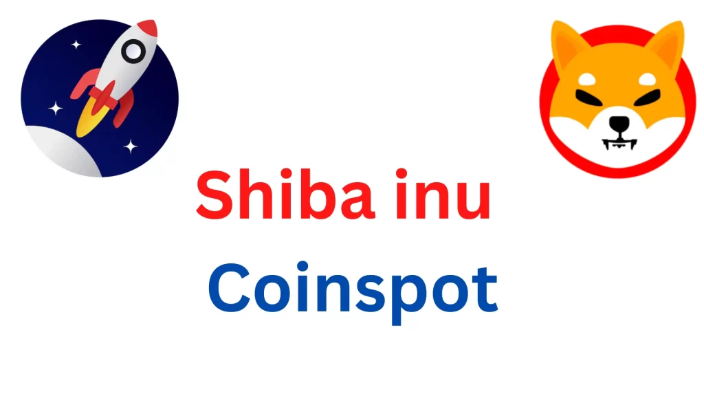 Shiba inu Coinspot | How to buy Shiba inu Coinspot