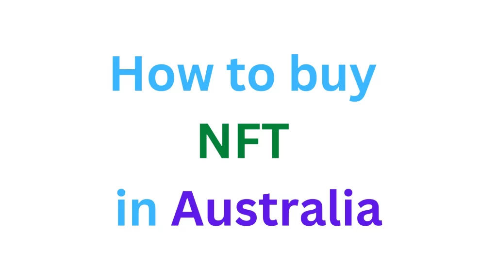 How to buy NFT in Australia
