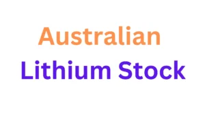 Australian Lithium Stock