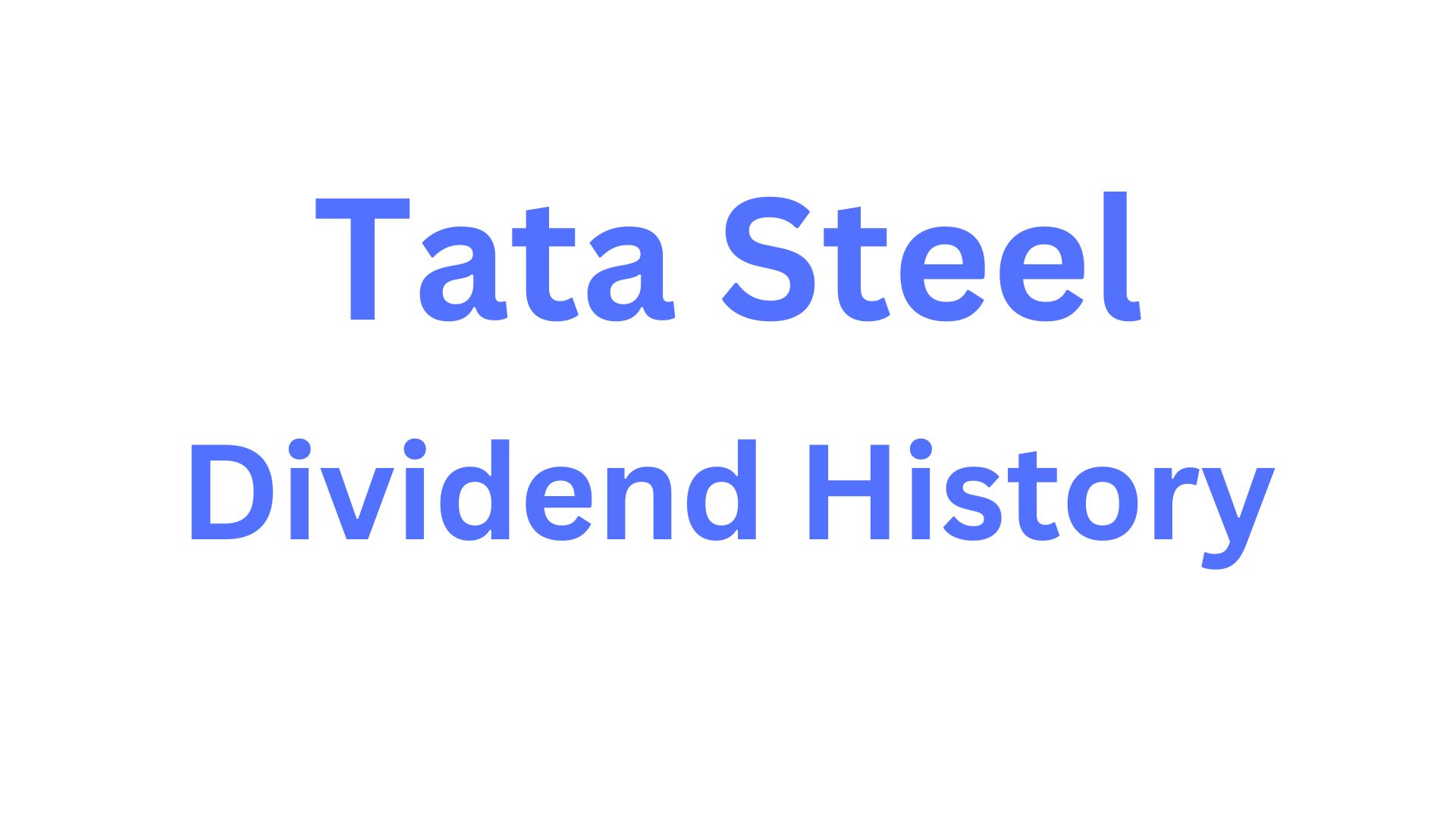 Tata Steel Dividend History