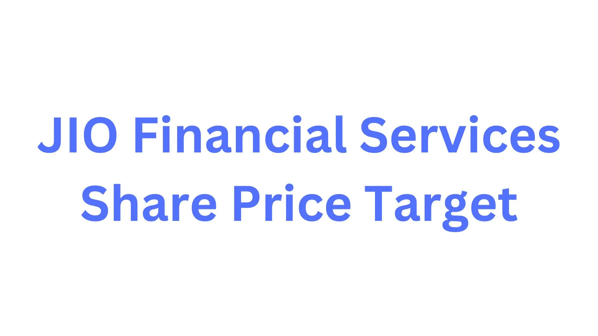 JIO Financial Services Share Price Target