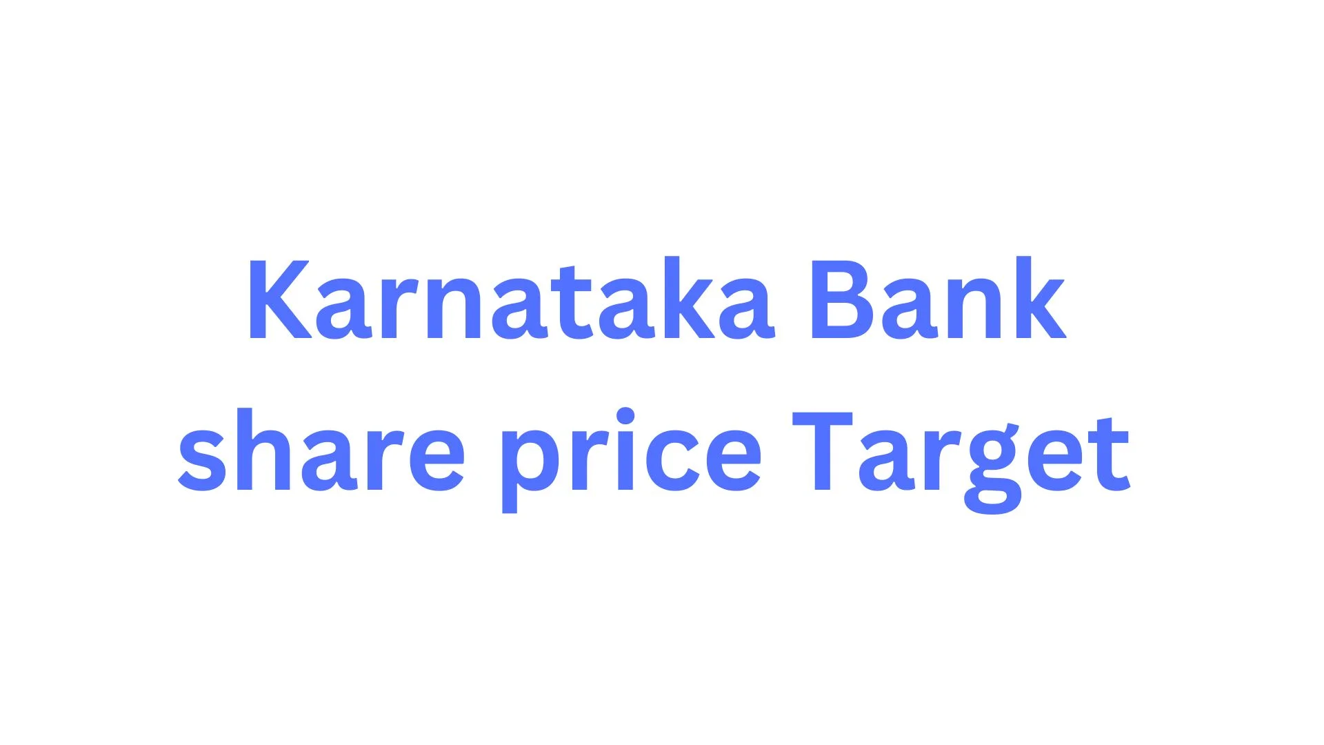 Karnataka Bank share price Target