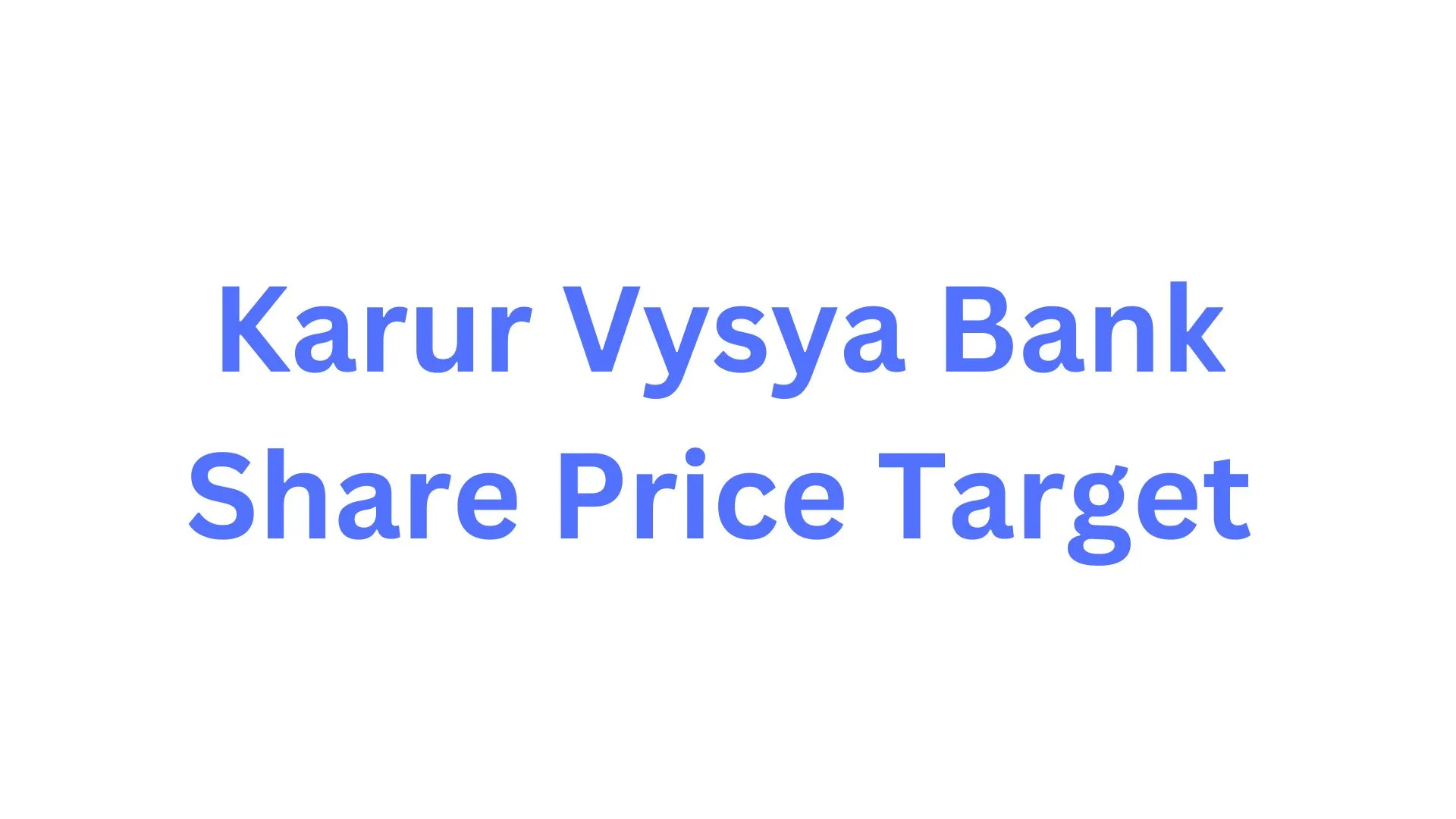 Karur Vysya Bank Share Price Target