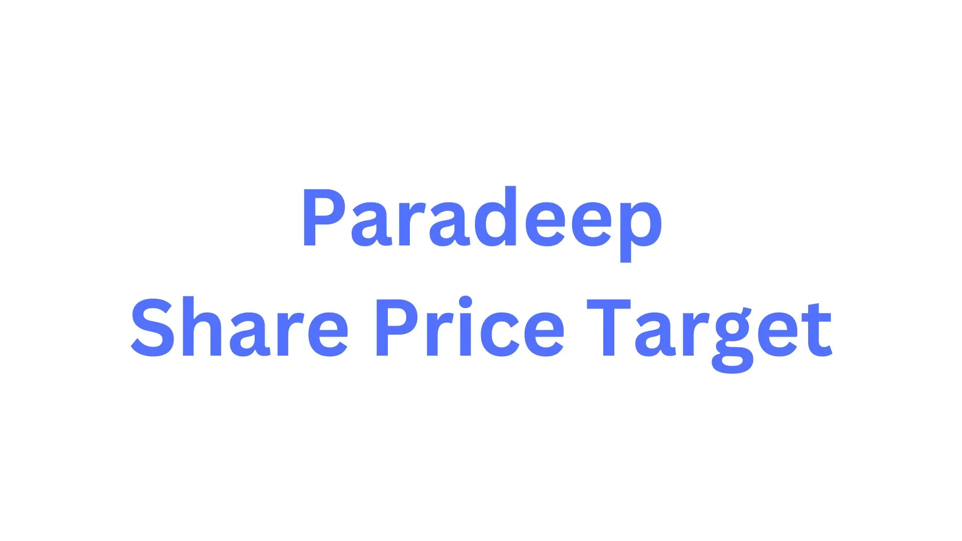 Paradeep Share Price Target