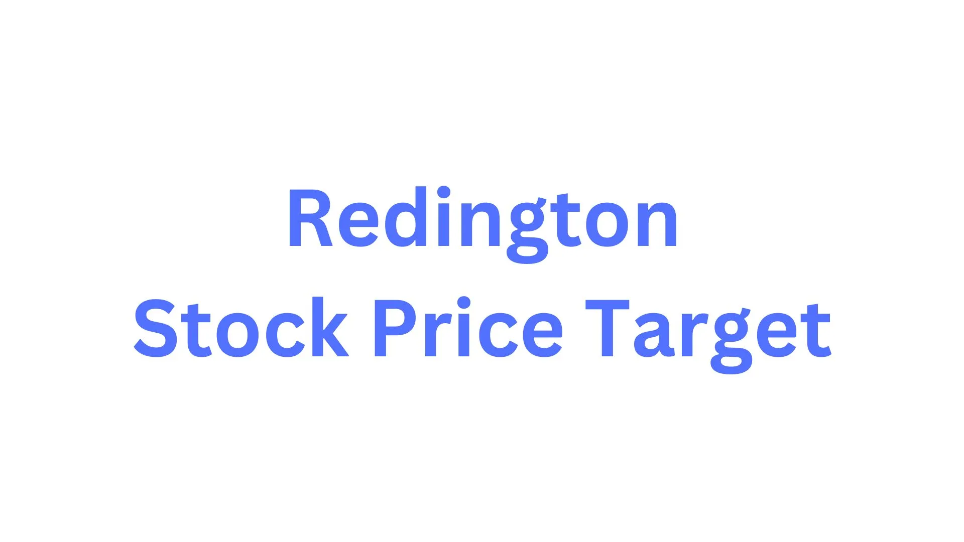 Redington Stock Price Target