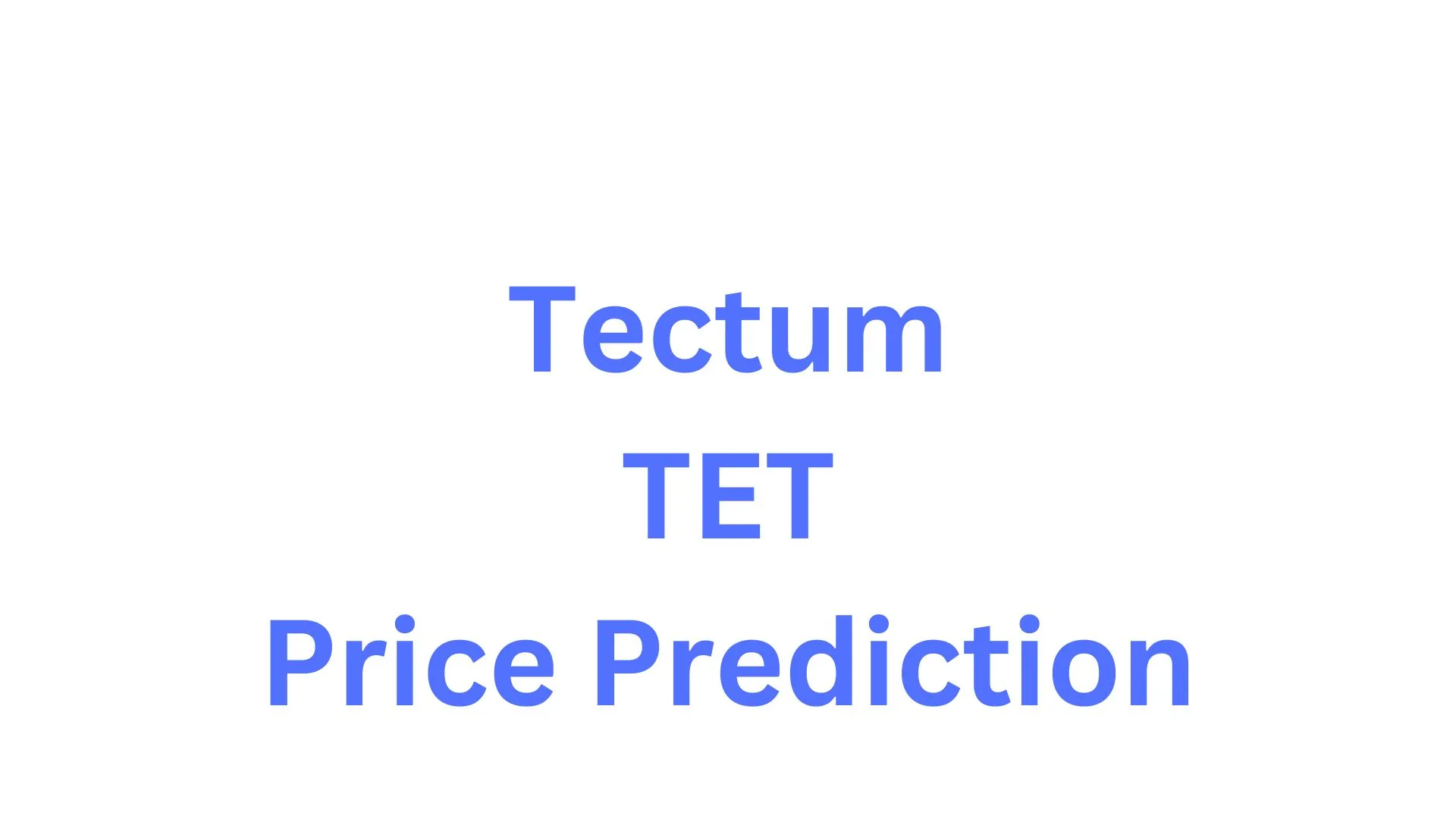 Tectum Price Prediction