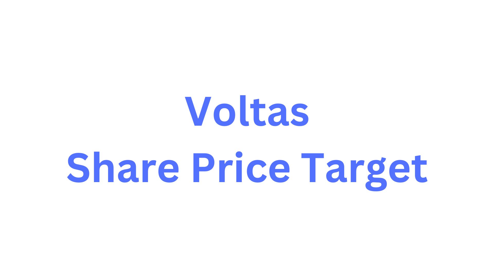 Voltas Share Price Target