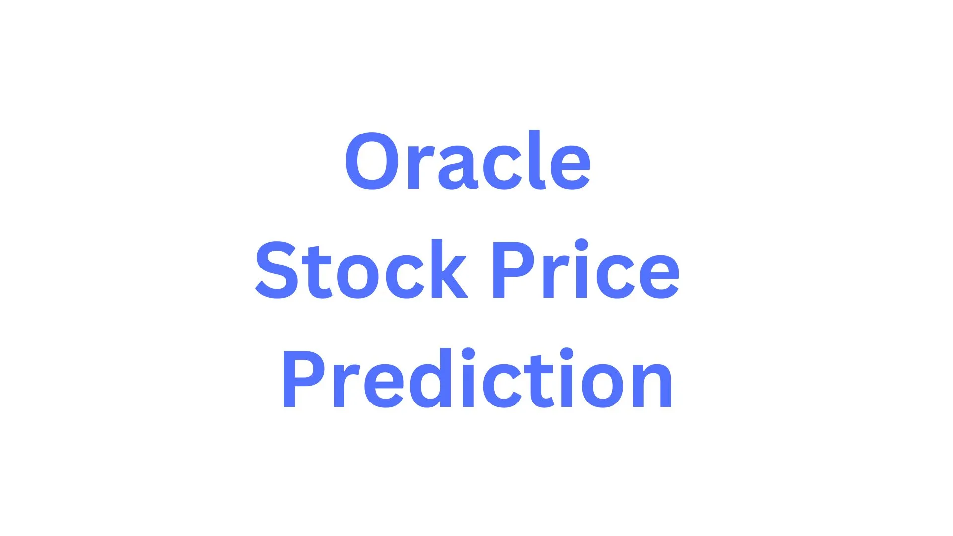 Oracle Stock Price Prediction