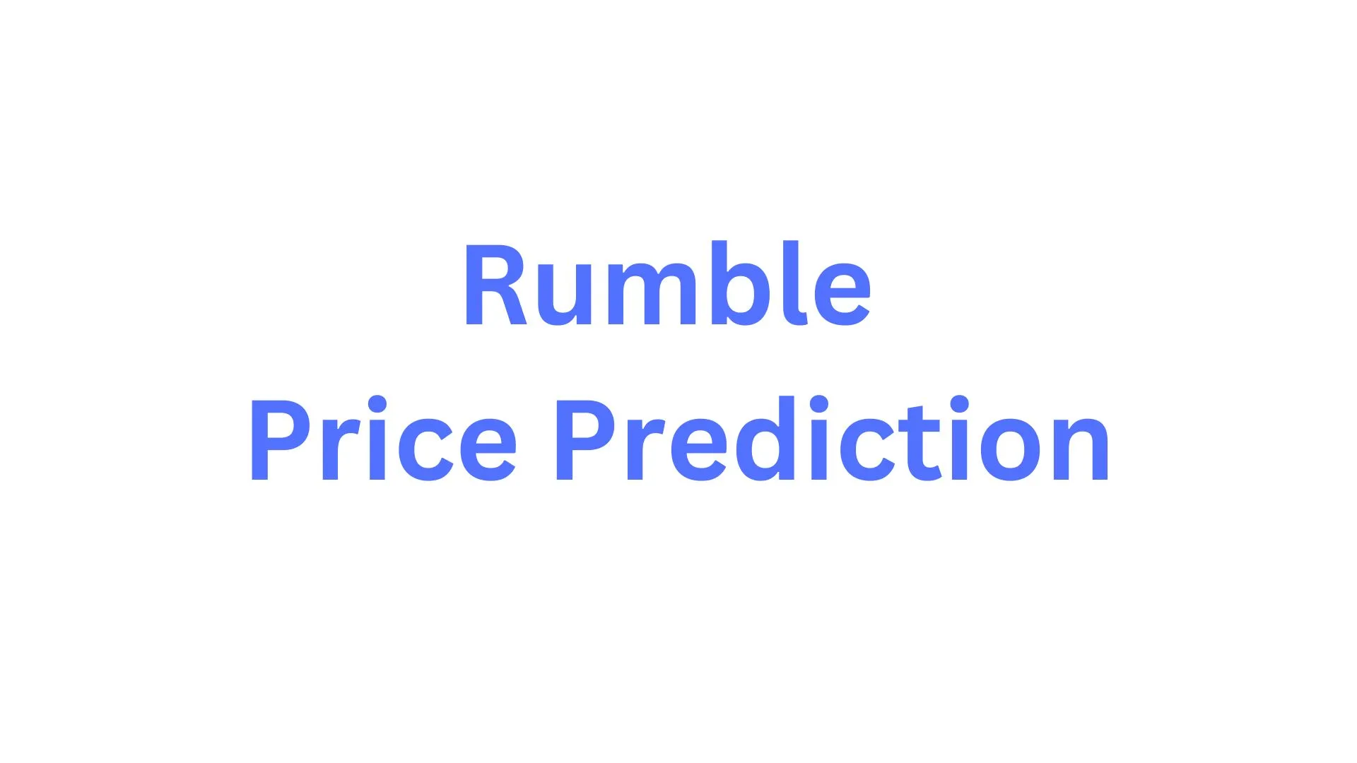 Rumble Price Prediction